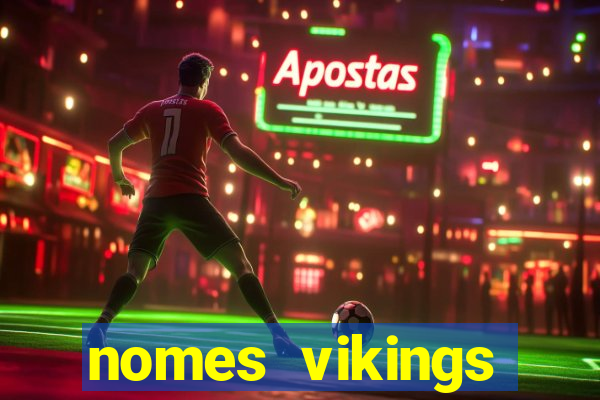 nomes vikings masculinos e significados